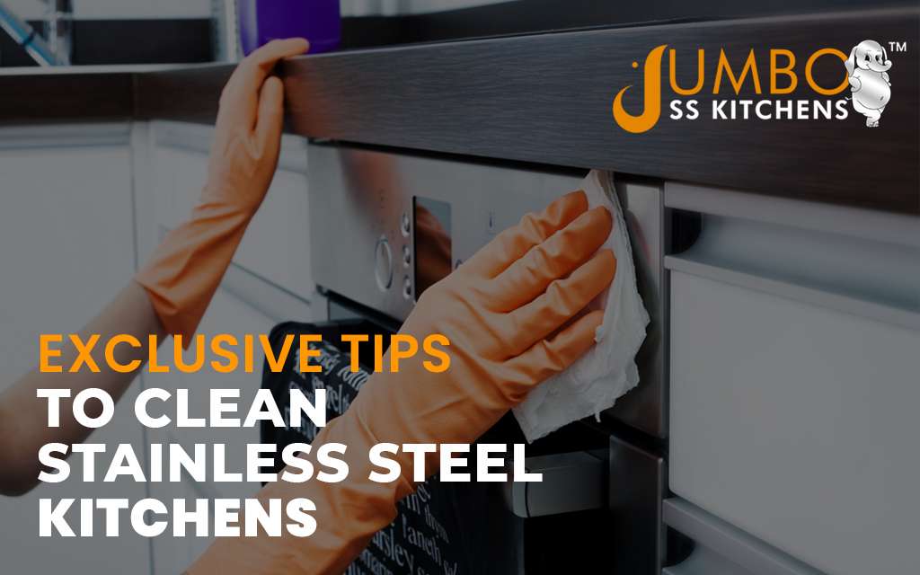 Exclusive Tips to Clean Stainless Steel Modular Kitchens