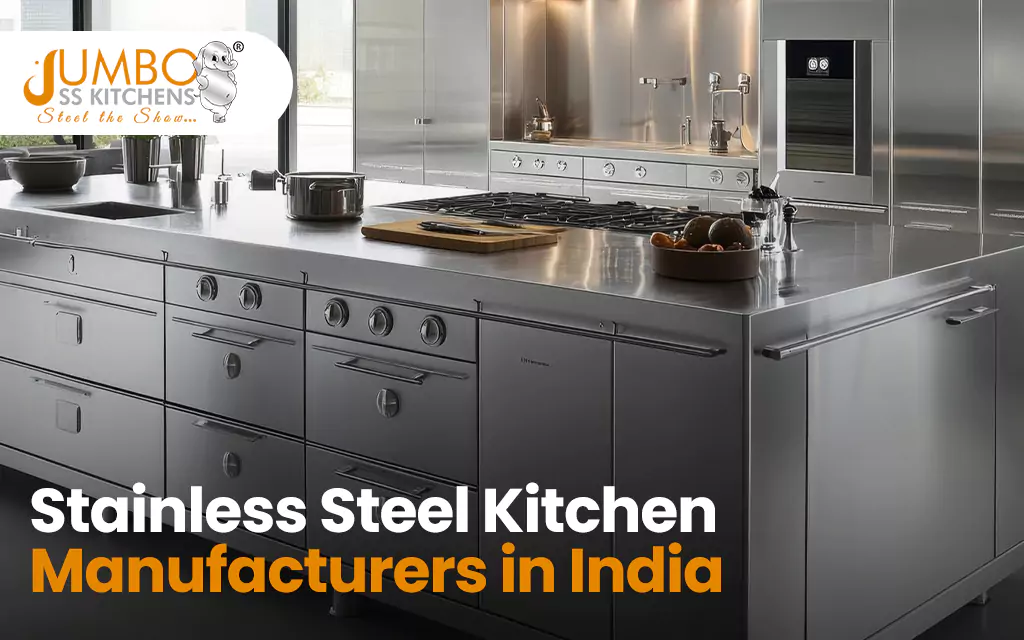 Stainless Steel Kitchen Manufacturers in India